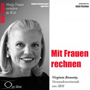 Mit Frauen rechnen - Die IBM-Konzernchefin Virginia Rometty