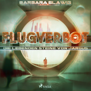 Flugverbot - Die lebenden Steine von Jargus (Ungekürzt)