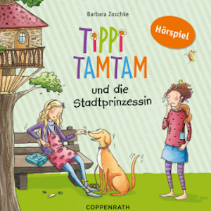 Tippi Tamtam und die Stadtprinzessin