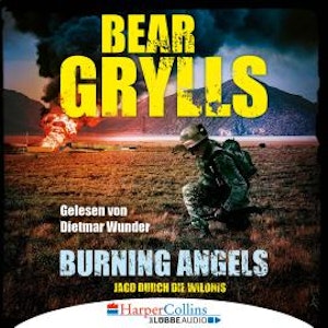 Burning Angels - Jagd durch die Wildnis (Ungekürzt)