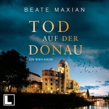 Tod auf der Donau - Die Sarah-Pauli-Reihe, Band 15 (ungekürzt)