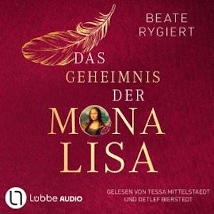 Das Geheimnis der Mona Lisa (Ungekürzt)