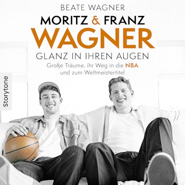 Moritz & Franz Wagner - Glanz in ihren Augen audiobook, Beate Wagner