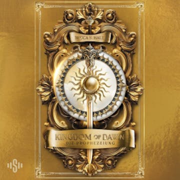 Kingdom of Dawn – Die Prophezeiung audiobook, Becca S. Hale