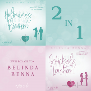 Hoffnungsflimmern & Schicksalsleuchten - 2 in 1, Belinda Benna