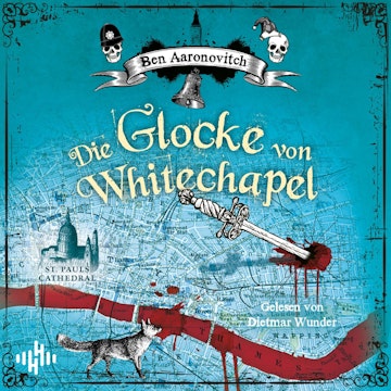 Die Glocke von Whitechapel  (Die Flüsse-von-London-Reihe (Peter Grant) 7)