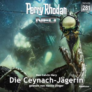 Perry Rhodan Neo 281: Die Ceynach-Jägerin