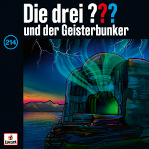 Folge 214: Die drei ??? und der Geisterbunker