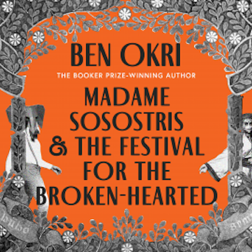 Madame Sosostris & the Festival for the Broken-Hearted