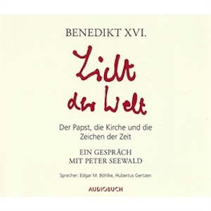 Licht der Welt - Der Papst, die Kirche und die Zeichen der Zeit