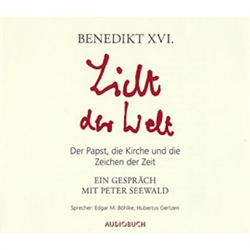 Licht der Welt - Der Papst, die Kirche und die Zeichen der Zeit