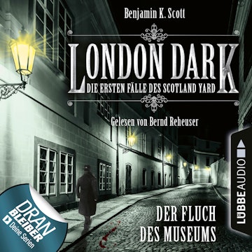 London Dark - Die ersten Fälle des Scotland Yard : Der Fluch des Museums