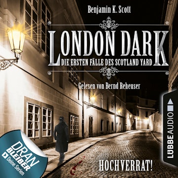 London Dark - Die ersten Fälle des Scotland Yard: Hochverrat!