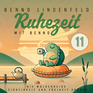 Die Wolkenreise - Leichtigkeit und Freiheit spüren, Benno Lindenfeld
