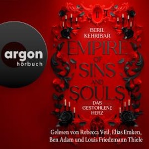 Das gestohlene Herz - Empire of Sins and Souls, Band 2 (Ungekürzte Lesung)