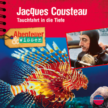 Abenteuer & Wissen: Jacques Cousteau