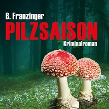 Pilzsaison