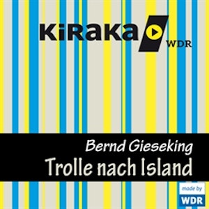 Kiraka - Die Trolle nach Island