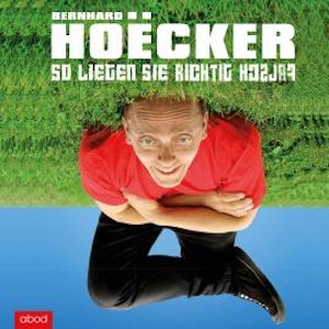 So liegen Sie richtig falsch, Bernhard Hoecker