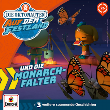 Folge 26: Die Oktonauten und die Monarchfalter audiobook, Bernhard Völger
