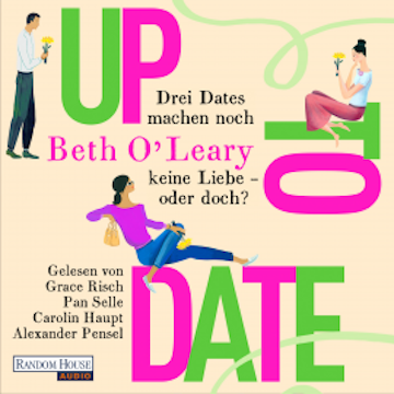 Up to Date – Drei Dates machen noch keine Liebe – oder doch?