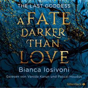 The Last Goddess 1: A Fate darker than Love