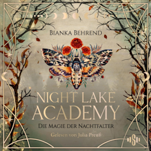 Night Lake Academy – Die Magie der Nachtfalter (Night Lake Academy 1), Bianka Behrend