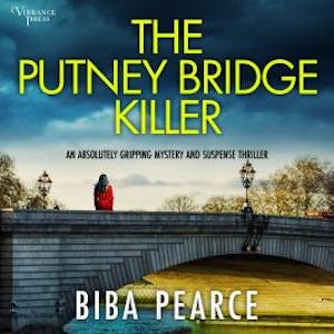 The Putney Bridge Killer - Detective Rob Miller Mysteries, Book 8 (Unabridged), Biba Pearce