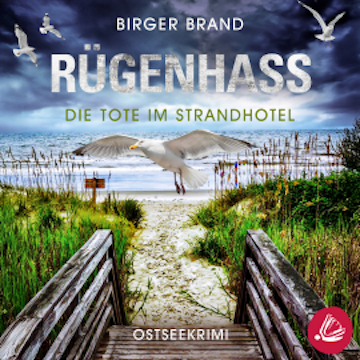 Rügenhass - Die Tote im Strandhotel: Ostseekrimi Küstenkrimi (Lydia Westphal 15)