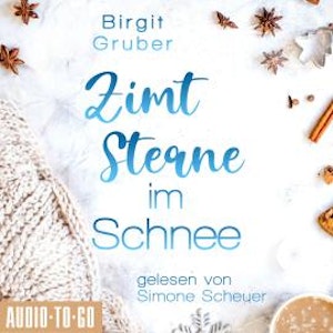 Zimtsterne im Schnee (ungekürzt)