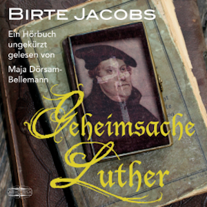 Geheimsache Luther