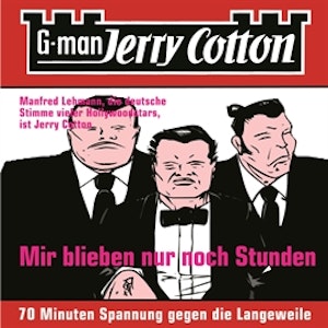 Mir blieben nur noch Stunden (Jerry Cotton 2)