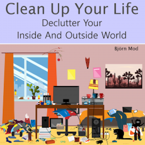 Clean Up Your Life