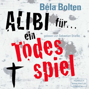 Alibi für ein Todesspiel (Mörderische Alibis 1)