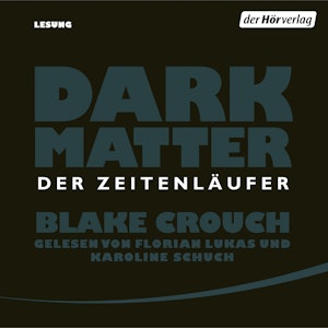 Dark Matter - Der Zeitenläufer