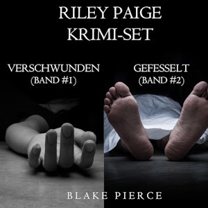 Riley Paige Krimi-Set: Verschwunden (#1) und Gefesselt (#2)