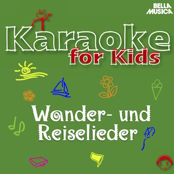 Karaoke für Kids: Wander- und Reiselieder, Vol. 2