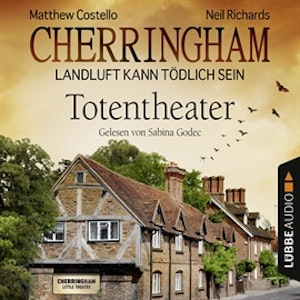 Totentheater (Cherringham - Landluft kann tödlich sein 9)