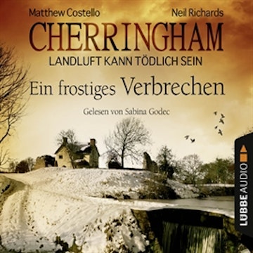 Ein frostiges Verbrechen (Cherringham - Landluft kann tödlich sein 8) 