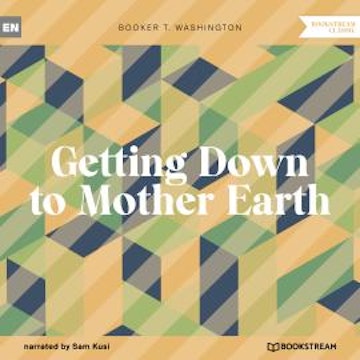 Getting Down to Mother Earth (Unabridged)