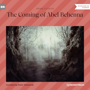 The Coming of Abel Behenna