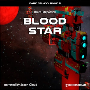 Blood Star - Dark Galaxy Book, Book 5 (Unabridged)