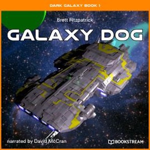 Galaxy Dog - Dark Galaxy Book, Book 1 (Unabridged)