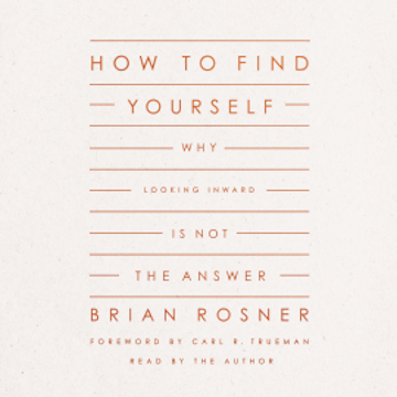 How to Find Yourself