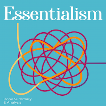 Essentialism audiobook, Briefly Summaries