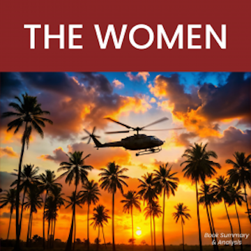 The Women audiobook, Briefly Summaries