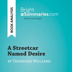 A Streetcar Named Desire by Tennessee Williams (Book Analysis)