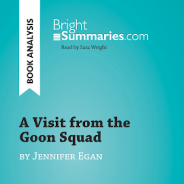 A Visit from the Goon Squad by Jennifer Egan (Book Analysis)