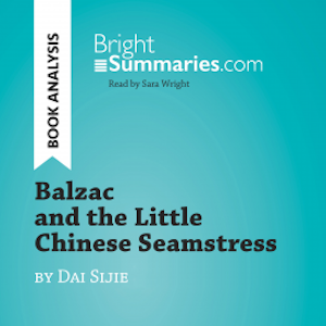 Balzac and the Little Chinese Seamstress by Dai Sijie (Book Analysis)