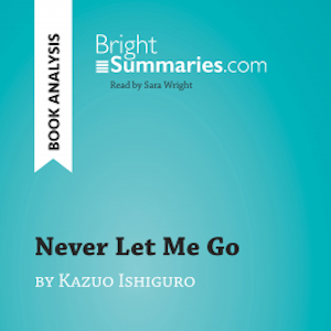 Never Let Me Go by Kazuo Ishiguro (Book Analysis)